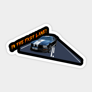 In the Fast Lane X 300 Sticker